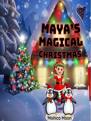 cover image of Maya's Magical Christmas
